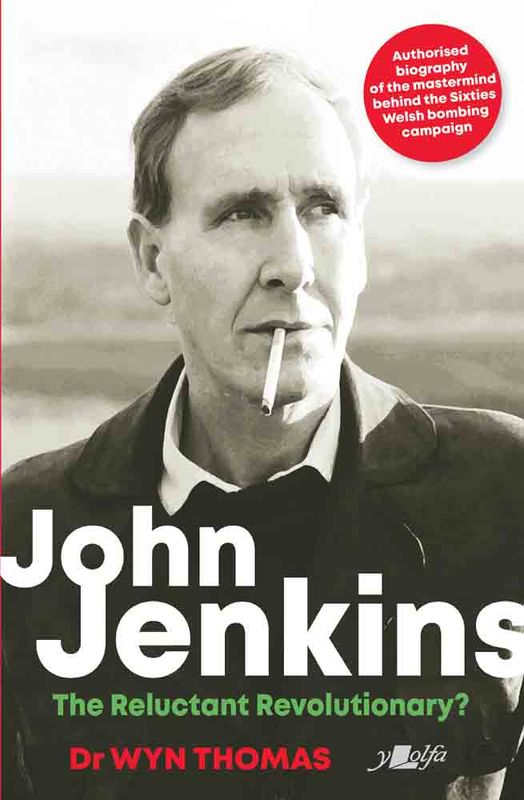 Llun o 'John Jenkins - The Reluctant Revolutionary? (h/b)'